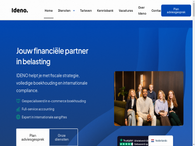 +31 -1 00 1 10 18 2 2025 21st 24 26 3 3014 30165508 307 34 50 6 64 788 8.00 a aandacht aangift aangiftes aanrader abonner account achter actuel administratie advies adviesgesprek all ambities anoniem b.v b2b basis bedrijf bedrijv begeleid behoeft belastingregel bell bespar best betrok biedt boekenhoud boekhoud boekhouder boekhoudkund bouw breng btw building buitenland cases central cma commerc company complex complexiteit complianc concept connaught contact contact@ideno.nl corn cycl da denk denny dienst digital doet dropshipp duidelijk e e-commerc e-mail ecommerc efficient elk essentiel expert februari financieel financiel fiscal flor focuss fout foutloz full full-cycl full-servic gelez gespecialiseerd gesprek gewerkt goed grag gratis groei grootst handig helder help helpt hk hom hong houd ideno info inkoopfactur instapdrempel international inzicht jaarreken jezelf jij jouw k kans kantor kennisbank kennismak kernwaard klant klar kong kunt lag landschap lat les maandag maatwerk mail mat mee min mogelijk naartoe naviger nederland nem nieuwsbrief nl nodig ondernem ondernemer ondersteun ongelimiteerd ontvang onz openingstijd oploss opricht optimalisatie ord organisatie over overal overzicht pad partner pass person plan prima privacybeleid profiter programma reactie reageert regelgev resultat review road rotterdam ruimt sam schuilt servic simpel slimm snel snell solution specifiek startend stat strategie strategisch structur succes system tariev telefon terug tijd tol uitleg uniek vacatures valkuil verplicht verstand vertrouw verzorg verzorgd voldoen volled voordel vooruit vorm vrag vrijblijv vrijdag waardevoll war we weena wet whatsapp wij will z zak zegg zeker zien zodat zorg zorgelos zorgt