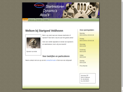 -16 -18 -21 -2351526 -2351527 00 040 08 09 20 2009 22b 30 adres afsprak bedrijf bel bent bv contact contactformulier content dinsdag donderdag dynamo eljee fax goed heerseweg hom jump maandag main nem nieuw onz openingstijd particulier revisie revisies s startgoed startmotor tel to veldhov via vrijdag welkom woensdag zaterdag zoek
