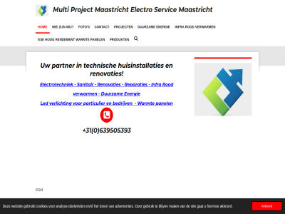 +31 0 2016 2026 639505393 advertenties akkoord analys analyse-doeleind bedrijv blijv contact cookies direct doeleind duurzam electro electrotechniek en/of energie ese esm foto ga gat gebruik gebruikt hiermee hog hom hoofdinhoud huisinstallaties infra led maastricht mak multi multiprojectmaastricht.nl panel particulier partner produkt project rendement renovaties reparaties rod s sanitair servic sit technisch ton verlicht verwarm warmt websit wij