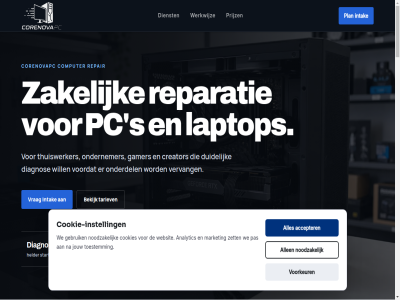 -15 01 02 03 10 15 20 2026 25 35 97905275 aanlever aanpak accepter accu airflow akkoord algemen all allen analytic apparat apparatur arbeid back back-up backup beeld bekend bekijk belangrijk beschrijf besprek besteld betrouw btw computer contact cookie cookie-instell cookies corenovapc crashes creator data data-aanpak datarisico desktop diagnos dienst direct driver duidelijk e e-mail eerder eerst eur factur gamer gebruik geprobeerd gpu hardwarediagnos helder herinstallatie herstel herstell homepag incl indicatie info@corenovapc.nl inlogg inspectie instell intak jouw klacht koeling koelpasta kvk landelijk laptop lat maakt mail market met meting migratie mini modelcheck mogelijk nam nieuw nl868283277b01 nodig noodzak normal offert onderdel onderdelenadvies onderhoud ondernemer opmerk opslag opstur opsturen/verzenden overlegg pas past pc plan planning poging praktisch prijsduid prijslijst prijz problem recht repair reparatie repareert ruis s samenvat scherm schijf schoongemaakt snel ssd/ram stabiliteit start startpunt stof system tariev temperatuurcontrol test thermal thuiswerker toestemm toetsenbord traagheid trag uitlegg up upgradeadvies urgentie vanaf veilig veiligstell ventilator verrass vervang verzend via voeding vooraf voorbehoud voordat voorkeur voorwaard vrag warm warmt we websit wek wer werkstation werkwijz will window zakelijk zet zien