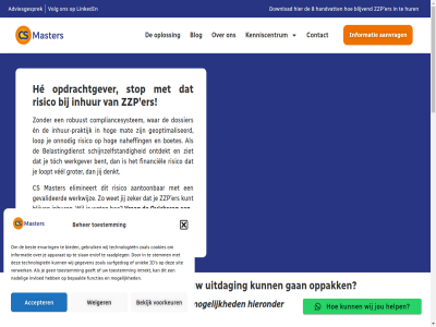 -2057878 070 20.00 2026 8 8.00 aanpak aanton aanvrag accepter achtergrond adviesgesprek algemen all allemal apparat basis beher behoeft bekijk belastingdienst benieuwd bent bepaald best betreft bied blijv blijvend blog boetes breng complianc compliancesystem contact cookies cs daarna de denkt dicht direct dossier download e e-mail elimineert elk en en/of ers ertuss ervar eventueel financiel functies gan gat gebruik geeft gegeven geminimaliseerd geoptimaliseerd gevalideerd gid gratis groter handvat he helder help hen hiermee hieronder hog hom huidig hur id implementatie info@csmasters.nl informatie ingehuurd inhur inhuur-praktijk inhuurproces intrekt invester invloed inzicht jij jou jouw juridisch kaart kenniscentrum krijg kunt kwetsbar lat linkedin loopt lop mail mak master mat mee meest methodiek minder minimaliser model mogelijk nadel naheff omtrent onderkent onnod ontdekt ontwikkeld onz onzeker opdrachtgever openingstijd oploss opnem oppak praktijk quickscan raadpleg regel risico risicobeheermodel robuust rust s sam schakel schijnzelfstand sit situatie slan stemm sterk stop strategisch stur stuurhulp surfgedrag system tariev technologieen telefon toch toestemm tuss uitdag uniek uur vanaf veelgesteld vel verantwoord verwerk via volg voorkeur voorwaard vrag waarmee war waterdicht we weiger werkdag werkgever werkwijz wet wij wijz will zak zeker ziet zit zoal zorg zzp zzp-er