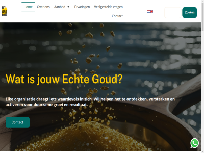 06 22 79 80 89 aanbod activer advies bedoel contact contact@hetechtegoud.nl doormaakt draagt duurzam e e-mail echt elk ervar goud groei help hom hulp jij jouw kwalitatiev lop mail mee mens mogelijk nem nodig ontdek ontwikkel organisatie organisaties passend resultat speelt standaard tijdj veelgesteld verander versterk volg vraagstuk vrag waardevol wij will zoek zoekt zorg