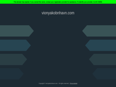 all assistanc click contact copyright domain expired for has her identify if nam owned privacybeleid provider registration reserved right this to vionyakobnhavn.com you your