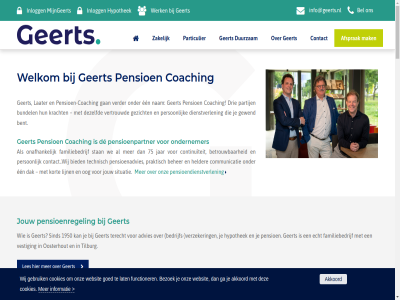 013 0162 040 11 17 1950 475 475675 4904 5026 5431 5431040 675 75 aantal actueel advies adviseur afsprak akkoord alvast bedrijf bedrijv beher bel beloningsbeleid bent bereik betalingsachterstand betrouw bezoek bied bundel charles coaching communicatie contact contactformulier contactperson continuiteit cookiebeleid cookies dak de dezelfd dienst dienstverlen dienstverlener disclaimer doorgev download drie duurzam e echt editie een en ervar europark familiebedrijf financiel functioner ga gan gebruik geert gerust gesprek gewend gezicht goed helder hypotheekrent hypothek individueel info info@geerts.nl inlogg jar jarenlang jouw klar kort kracht kun laater laatst lat les lijn mak maximal meld mijngeert mijnpensioen@geerts.nl nam onafhank ondernemer ondersteun onz oog oosterhout over overzicht particulier partij pensioen pensioen-coach pensioen@geerts.nl pensioenadvies pensioendienstverlen pensioenfonds pensioenpartner pensioenprikkel pensioenregel person polisvoorwaard praktisch privacy rij rs samenvoeg schad servic sind situatie specialistisch stan stulemeijerweg sx t technisch terecht tilburg verandert verder vertrouwd verwacht verzeker verzekeringskaart vestig vrag we websit welkom werk werkgever werknemer wij wijzig zakelijk