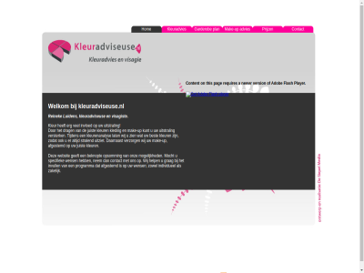 a adob advies afgestemd beknopt contact content erg flash garderob geeft grag help hom individueel invloed invull kleur kleuradvies kleuradviseus kleuradviseuse.nl luiden mak make-up mocht mogelijk nem newer on onz opsomm pag plan player prijz programma reinek requires specifiek this uitstral up version visagist websit welkom wens wij zakelijk zowel