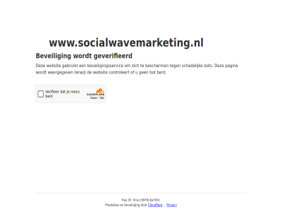 9cecc69f8cbafb9c bent bescherm beveil beveiligingsservic bot cloudflar controleert even gebruikt geduld geverifieerd id pagina prestaties privacy ray schadelijk terwijl websit weergegev www.socialwavemarketing.nl