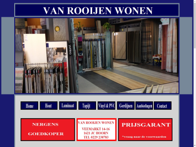 1988 2025 aanbetal aanbied aansprak aanvaard afvoer all bankstel behoort bekend bekijk blijv collectie dealer design deskund desondank dezelfd duorolgordijn echter eettafel eig gebied gehel gelegd gemonteerd gewon gezien goedkoper gordijn hal help holland hoorn hout jaloezieen kamer kast kijkt klant kom lag lamell laminat lang lat later leg legg mail mak marmoleum merk meubel mocht mogelijk multishades nergen noodzak noord noord-holland offert ontstan ontzorgt onz oud pagina passend prijsgarant prijsopgav prijz problem pvc raambekled raamdecoratie reserver risico rolgordijn rooij ruimt salontafel schad sind specialist stal stan stoffeerder tapijt uitgebreid uitgeruimd vakkund verplaats verrass verwijder verzet vindt vinyl vitrag vloer vloerbedek volg vooral voordeliger voorwaard vouwgordijn vrijblijv welk welkom werkgebied wij won woningstoffer www.mijn-eigen-website.nl www.vanrooijenwonen.nl zelf ziet