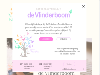 -28 02 036 1 18 2 2024 25 26 303 3893 aanmeld aanvrag algemen berichtj bso contact daarna dagschema design even flevoland gc gd gehel gerust hom info@kdvvlinderboom.nl jupiterweg kdv kdv/bso kessel keuzemenu kijkj kind kinderdagverblijf kindj klachtenregel kunt les lod monique neemt nem onz openingstijd opvang opvangmog rondleid stur tariev vlinderbom voorwaard vrag vrijblijv websit welkom wij wilt z.s.m zeewold