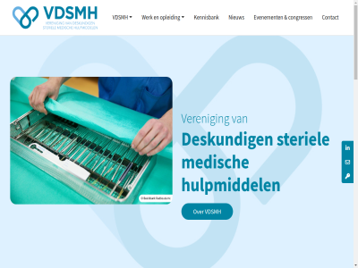 1 1983 1999 2026 algemen belangrijk besluit bestaansrecht bevorder congress contact content deskund dient document doel dsmh evenement functie functioner geschied gesteriliseerd hulpmiddel karsten kennisbank les link mail mediamaker medisch nederland nieuw ontleent onz opgericht opleid person policy privacy secretariaat@vdsmh.nl september skip sponsor stat steriel steriliser ter to vacatures vdsmh verantwoord verder veren vrag websit werk wetgev zak ziekenhuiz zorginstell