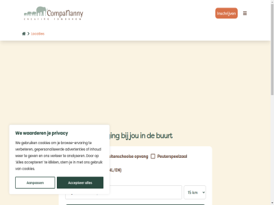 10 15 25 5 50 aanpass aanvrag accepter advertentie advertenties algemen analyser brow browse-ervar buitenschol buurt c compananny contact cookie cookies cookievoorkeur ervar gebruik gepersonaliseerd gev helas inhoud inschrijv jou kenniscentrum kinderopvang klik km kost locatie locaties nl nl/en opvang ouderportal pas peuterspeelzal privacy rondleid statement stem tweetal vacatures veelgesteld verbeter verker vestig vind voorwaard vrag vrijblijv waarder waarom we wer zit zoek