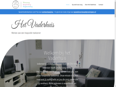 -10747642 -769131 0598 06 1 2 24 3 5 9603 ab adres algemen ambulant ander begeleid bell benieuwd beperk bescherm beschermd best beteken bied biedt binn buitenkantor central christelijk client compagniesterpoort contact contactpagina daarnaast dagbested dagbestedingslocaties degen denkt doorstroomlocatie drie een en/of ervar ga gan gebied gebod gecreeerd gehel gekek geldt gerust gev gezell gorecht grag hebt help hom hoogezand hoogezand-sappemer hoopvoll hulp hulpvorm identiteit iederen info@hetvaderhuis.nl jij jongvolwassen jou jouw kantor kenn kijk kinder klik knop korter kwaliteit langer leeft ler lev locaties mag mail mat mee meeder missie moeit mogelijk mosterdzad nem niveau nodig omgev onderstaand ondersteun onz oost opvoed past privacyverklar sam sappemer soort spoed spoedvoorjeugdgroningen.nl sta thuis tijd toe toekomst toepass trainingshuis trot tussenstap twee uniek uren uur vaderhuis veendam verdient vergrot verschill verstand via visie voorwaard waard waardevol war warm we webdesign websit welkom werk werkt wet wij will wolsinkit won woning woongroep woonzorg woonzorglocaties zelfredzam zelfstand zoek zorg zorgaanbod zorgvrager