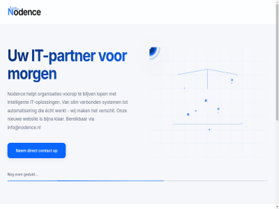 ai ai-innovatie automatiser bereik bijna blijv concept contact design development digital direct echt even geduld helpt implementatie info@nodence.nl innovatie innovativ intelligent it it-oploss it-partner klar kwaliteitscontrol lop mak morg nem nieuw nodenc onz oploss organisaties partner slim solution system testing transformatie verbond verschil via voorop voortgang websit werkt wij