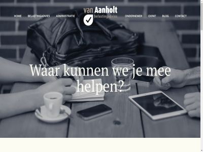 0180 153 20 2026 2923 786 909 aandacht aanholt accountancy achternam administratie adres advies afsprak algemen all b.v bedrijv beginn behal behoeft bel belast belastingaangift belastingaangiftes belastingadvies belastingadviseur belastingnieuw belastingvoordel belastingzak benieuwd bericht betal blog boek buitenland can contact dankjewel den denk disney do dream drom e e-mail economie end energie enthousiasm erasmus ervar expat fiscal fiscale-economie geldt gestudeerd gl goed googl grag gratis grondig hand handig help hoev hom houd if ijssel info@vanaanholtbelastingadvies.nl it jar jou jouw kaartfout kaartgegeven kiez komst krimp les leuk liever mail mak mauric mee mens meten min mogelijk nam natur nederland nee nem nooit ondernem ondernemer ontvang onz ord particulier rapporter referenties scan schrijf slag sneltoets speur starter stell stichting telefon terug uitbested universiteit vakkund vandag vereist verstur vertrek verzorg vol vooral voornam voorwaard vrag vrijblijv walt war we weegbree wij wilt you zin zoek zovel