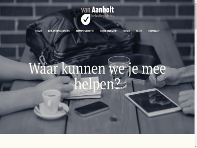 0180 153 20 2026 2923 786 909 aandacht aanholt accountancy achternam administratie adres advies afsprak algemen all b.v bedrijv beginn behal behoeft bel belast belastingaangift belastingaangiftes belastingadvies belastingadviseur belastingnieuw belastingvoordel belastingzak benieuwd bericht betal blog boek buitenland can contact dankjewel den denk disney do dream drom e e-mail economie end energie enthousiasm erasmus ervar expat fiscal fiscale-economie geldt gestudeerd gl goed googl grag gratis grondig hand handig help hoev hom houd if ijssel info@vanaanholtbelastingadvies.nl it jar jou jouw kaartfout kaartgegeven kiez komst krimp les leuk liever mail mak mauric mee mens meten min mogelijk nam natur nederland nee nem nooit ondernem ondernemer ontvang onz ord particulier rapporter referenties scan schrijf slag sneltoets speur starter stell stichting telefon terug uitbested universiteit vakkund vandag vereist verstur vertrek verzorg vol vooral voornam voorwaard vrag vrijblijv walt war we weegbree wij wilt you zin zoek zovel