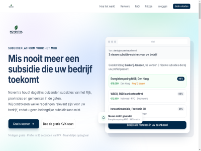 0 1 12 12.500 13 14 15.000 2 200 2026 28 3 30 342 4 42 46 5 5.000 50.000 7 81 88 94 98621467 aangemeld aanmak aanmeld aantall aanvrag abonnement account afgelop agrarisch alerts@noventraonline.nl algemen all automatisch automatiser avg avg-conform bakkerij basic basic-abonnement bedrijf begin bekijk belangrijk betaalt betal bijhoudt bijna bijvoorbeeld binn bouw breng bronn circulair conform contact controler d daarna dag dagelijk dashboard databas definitief dekt del den derd direct doe doorlop duizend een eenvoud eerst elk energiebespar enkel erkend ervar europes export faq fonds gat gedeeld gedekt gegeven gemeent gemiddeld gevond goedemiddag gratis haalt hag help helpt hoeft hoevel hoi holland houdt inlogg innovatie innovatiesubsidie instanties janss jar kennisbank klant kom kost krijgt kvk kvk-nummer kvk-scan landelijk lat leeuward liv loonkostenaftrek maandelijk mail mak manier marketingcijfer match matches matching mee miljoen mis mist mkb mkb-bedrijf moment national nederland nem nieuw nieuwst nl nodig nooit noventra nummer ondernemer ontwikkel onz open openstan opgeslag opleid oprichter opzeg opzuid pas pass passie per personel platform plus precies prijz privacybeleid prober product profiel provincie provincies r recht rechtstrek regel relevant review rijk ruim rvo rvo.nl sam scan scanner scant schrijf sec second slan slimst snn softwar start stat sted stimulus strip subsidie subsidie-automatiser subsidie-matches subsidiegeld subsidiekan subsidielandschap subsidieplatform subsidies subsidiescan thema tim toekomt trial uur uw vandag vanuit veelgesteld veilig verder verduurzam verkocht verliep versleuteld ververst via vind volg volled vond voorbehoud voorwaard vrag vul wanner wbso welk werkt wij zet zh zie zien ziet zodat zuid zuid-holland