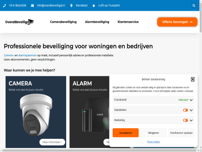 +31 /5 00 08 18 18424536 2 2026 24/7 4.3 40 5 50 6 71 8 a a-merk aanpak aanrader aanvrag abonnement abonnementskost absolut accepter achteraf actief advies alarmbeveil alarmsystem algemen all app avg avg-prof beantwoord bedrijf bedrijv beher beleid bepal betrouw beveil beveiligingsadvies beveiligingscamera binn blij camera camera-installatie camerabeveil camerasystem communicatie complianc cookies dacht denk dienst duidelijk eerlijk erg ervar expert flexibel functionel functioner gan garantie geanonimiseerd gebruik gebruiksvriend gecertificeerd geeft geinstalleerd gekoz gemoedsrust gemonteerd gerard gerust gev gevoel goed gratis hel help huis inbrak inclusief info@overalbeveiligd.nl informatie installateur installatie jar jelmer jouw juist kies klant klantenservic klantgericht kost kreg krijg kunt kwaliteit kwam lat locatie ma market mat maximal mee merk meten minimal montag monteur nazorg net netjes nl offert onlin ontvang ontzorgd onz oploss opslan optimal orienter overalbeveiligd partner person privacy product prof professionel randstad reactie recht robert rond s schaalbar servic snel specialist start statistiek storing strat support system t/m terecht tevred tijd toestat toestemm toezicht transparant trustpilot tuin twijfel uitleg uur vacatures vandag veilig verass verborg verplicht verzamel via volled voorbehoud voorkeur voorwaard vr vrag vrijblijv waarom war we websit weiger welk werkdag werkt wij woning zegg zer zoek zorgvuld