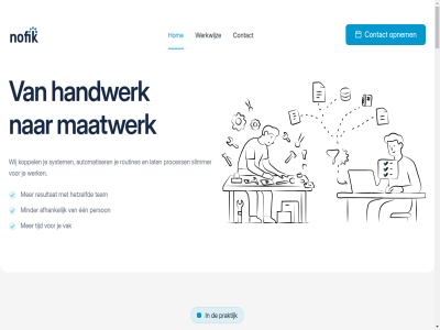06 10 100 2026 30 55 66 88 aanpak aanpass accountlag adoptie afhank algemen all allen alwer ander app automatiser bedenk bedrijf bedrijfsvoer bedrijv beginn bekijk bel belangrijk beloft beschik best bestaand betaalt betal beter blijft boekhoud bouw bouwer bouwt branding bruikbar campagnes collega complex contact contactformulier crm dagelijk data denk designkeuzes digital document doorgrond draait dubbel duidelijk duurt een eendagsoploss en ene erachter even excel excelletj factur facturatie fix flexibel fout foutgevoel frank gan gat gebruik gebruiksgemak geeft gemaakt gerust grag grip groei groeit handwerk helemal hetzelfd hom hoofd hoofdzak hor houd huisstijl intak integrer intuitiev inzet inzicht jar jou jouw jullie kennis klantgegeven klein komt koppel kost krachtig kwetsbar lang lat later leunt ligg lijstjes link linkedin logisch logo loont los luister maatwerk mag mail mak marketingbureau mat mee meegroei mens minder mis mkb mkb-bedrijv morg nem nergen nico nieuw nodig nofik offert ondersteun ontstat onz oplever oploss opnem overal overdracht pagina pak pas person plank planning plek praktijk prat prettig prima privacy process productiev pur rapportag recht rechtstrek remt resultat routines s sam schaalbar simpel situatie sleutelfigur slimmer smak snapt snel snell softwar som spreadshet spreekt stan standaard stat stopp stopt stukj systeemintegratie system tafel team technisch tempo tijd tol traject uitbreid uren vak vast veelgesteld verlies verschil versnipperd verspreid vertrouw verwacht vind voorbehoud voorop voorraadbeher voortgang voorwaard vormgevingsstudio vrag we websites weg wel wens werk werkt werkwijz wet wiel wij will wirwar wordpres wordpress-bouwer zit zorgt