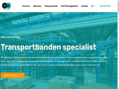 -41177015 06 20 24 24/7 4117 7015 a aanbod aangeeft aantal aanwez aflever afnemer afzien agrarisch all ander b band bedien bedrijf bekijk belangrijk belt belting bent bereik beschik best betekent beter betrouw bied bijvoorbeeld binn blad board bouw branch branches breedtes contact daardor daarom dag deklag denk denkbar detailhandel direct director distributiecentra doeleind doet duurzam dynamisch een eenmal efficiency efficient efficienter efficientie eindelijk eindresultat enkel eran ervar ervor fast fastbelt feilloz figur flexibiliteit fod gaasband gas gat gebruik gekoz gemaakt gerust geschikt gespecialiseerd geteeld gev gevall gevar gewenst goed goeder groei groen groent groothandel grot had hand handig hebt hel hetzelfd hoogwaard hypermodern ieder info ingepakt inkom innovatief installatie installer invester jar jarenlang jij jong jouw ker keuz kies klant klar klein kom komt kortom krijg kwaliteit lag lat lengtes letter levert lijnd locatie loopt lop luchthaven mak man manier markt mat mee meest mens minut misgat mocht modern mogelijk montag montageploeg monter monteur nam namelijk nederland nem net neus nieuw nimmer no non non-fod nooit nou o.a onberisp onderdel ondernem onderscheid onderscheidt onderwerp ontdan ontzet onz oploss opslag optimaliser organisatie organisaties overboord past pc pe per perfectie pers plek prijz problem proces process product productiecapaciteit productiefaciliteit productieproces pur pvc razendsnel recreatie resultat rol rolletjes rond rubber ruim sam servic silicon slecht snel snelheid specialist speelt stan stat stil stoep stoff stopt storing storingsdienst stur supermarkt supersnel team technisch tegengekom tijd tijden tim toekomst top topkwaliteit transport transportband transportbandenspecialist transporter trot uitermat uitkom uitleg uitstek uur verbeter verbeterd verder verschil verschill versnell vertrouw vervoer verwijderd vlak vliegensvlug vrag vrijwel vuil waardor wanner war we websit wek welk welkom wer werk werknemer we