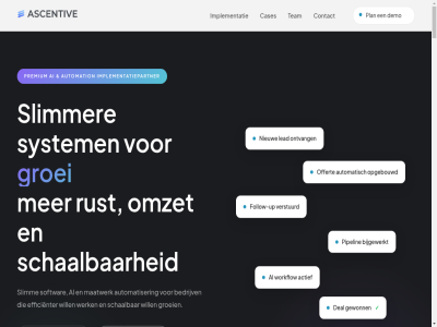 +31 -2025 0704 100k 1313 15 2024 2025 2026 234 25k 30 34 35 36 42 5 60 99219913 aangepakt aanmeld aannemer aanpak aanrader actief afgerond afsprak agency ai algemen all almer ascentiv automation automatisch automatiser b.v b2b bas bedrijf bedrijv begon begripp beijer bekijk bespar bijgewerkt blik bot bouw bouwbedrijv bron btw bx cas cases chatgpt claud commercieel communicer configurator contact conversie conversieverhog crm crm-implementatie dag dakkapell dakkapellenbedrijf dankzij data deal demo denk doet doorlooptijd drak duidelijk duurt eenvoud efficient efficienter energiek enorm erg eromhen fijn follow follow-up formulier geautomatiseerd gebaseerd gebouwd geimplementeerd gekoppeld gemiddeld gemini geschakeld geschikt gewonn ging goed groei hairextension hartog huidig impact implementatie implementatiepartner implementatieproject implementatietraject implementer info@ascentive.nl ingebouwd ingezet inmiddel inricht installatiebedrijv installatiesector intern jar jong kitch klant klantresultat klopp knop kom kost kvk kweekgrasstrat lang lat lead les luc lukas luvon maatwerk mak makeover makkelijker mb mee meegedacht meetbar minder minut mkb montag mrr n n8n nederland nick nieuw nl868875247b01 offert offerteaanvrag offerteconfigurator offerteproces offertetijd omzet ontdek ontvang ontzet onz opgebouwd oploss opschal optimalisatie opvolg overzicht overzichtelijker pagina partner passie perplexity pipelin plan policy praktijk praktisch precies premium prettig privacy process professionel project ramses recht renzo replit resultat reuzenpanda rijn rust s sales salesproductiviteit salesprognoses salon sam samenwerk sas schaalbar scheelt scherp sind slim slimm slimmer snel snelheid sneller softwar specialisaties start sterk stijgt strak study system team tevred tijd tol top typ uitgegroeid uitgelegd up vak vaker vanaf veelgesteld veranda verbeterd verdrievoudigd verdubbeld verloopt verstuurd via visie voorbehoud voorhen voorwaard vrag waardevoll we websit welk werk wer
