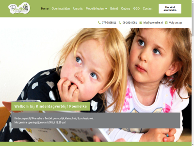 -29244081 -3828011 06 077 127064448 138c 18.30 218517713 3825 5928 6.00 aangemeld aanmeld aanmeldformulier actueel adres bekijk beleid bevest buitenschol contact educatie flexibel flexibiliteit fresh ga gegeven geruim gesprek ggd hom info@poemelke.nl inhoud intak intake-gesprek jullie kind kinderdagverblijf kleinschal les lrk mogelijk nummer onderstaand ontvang openingstijd opnem opvang ouder park person plann poemelk professionel rh spoedig uur uurprijs venlo venrayseweg via volg vroegschol we welkom zodra zull