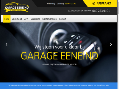 00 040 08 08.00 1 17 17.00 1900 2 2020 2500 283 3 30 32 4 5 50 9101 a/c aanbevol aanrad accepter afsprak aircondition akkoord algemen all apk auto band bedrijf bedrijv begrijp behandeld bekijk bel bent beschik best beveiligd bevest bied brandstof brandstofsystem breng claudia computer contact controler cookies daarom de diagnostiek diagnostisch direct dropp druk e10 eeneind eerlijk elektrisch enkel erg ervar fabrikant fijn gan garag garander gast gebruik goed hal hieronder hom houd huufkes iederen info@garage-eeneind.nl inkijkj inspectie jar joep keuring kies klaassen klant klantervar klar klik koffie kopp kunt kuster leenauto leuk lever maandag mak manier menig motorkoelsystem nee nem netjes next nuen occasion olie onderhoud ontvang onz ophang oplad overzicht pass perfect personel policy precies preventief previous prijsopgfaf prijz privacy recht regio remreparatie remservic reparatie reparaties schiet servic sleutel sluiting sluitingstijd specialist staatsemissie staatsemissie-inspectie stan start statistiek stur t/m tekort test tevred toe toevoeg topconditie transmissie twijfel typ uitlaatsystem uur vakgarag vertell vervang voertuig volled voorbehoud voorschrijft vriendelijk vrijdag we websit weg wel werk wieluitlijn wij zaterdag zegg