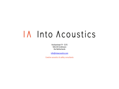 19 5652 acoustic ah consultant creativ eindhov hurksestrat info@intoacoustics.com netherland s3.15 safety the