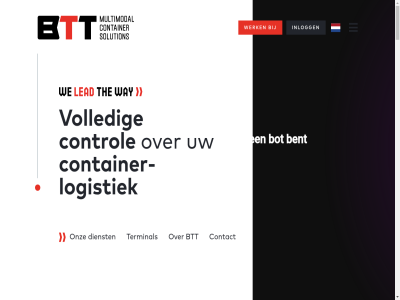 +31 /parttime 0 00 13 18 2026 40 5015 51 580 aanpak aansluit achterland afhank algemen all antwerp begint beher bekijk beloft berg beschik betrok betrouw beveiligingsaanpak beweg bied binn binnenvaart binnenvaartverbind blijv bp btt bundel camera central chain chauffeur combineert combiner con contact container containeroverslag containerstrom containertransport containervervoer container­logistiek continental continu continuiteit control crer daarbuit dagdienst dagelijk dankzij data del dienst digitaliser dingeman disclaimer distributie doorlooptijd duurzam duurzamer een efficient eig elkar en europa europes expert export familiebedrijf flexibiliteit full full-servic gat geintegreerd gelen geminiweg gespecialiseerd grip handelsstrom hom hoogwaard houd hub ideeen import info@bttmultimodal.nl inlogg innovatie international investeert inzicht ket keuzes kiest klant kracht kwaliteit lead logistiek lop magazin maritiem maximal medewerker mens minder modaliteit modern multimodal naadlos nederland netwerk observatie ondernemerschap onz oploss optimal organisatie organiser overslag partner past plann planning pol privacyverklar proces profiteert realiser realtim regie ren rental rotterdam rzepin s samenwerk servic slim slimm slogan solution spoorcorridor spor strategisch supply team teamleider technologie terminal the tilburg toekomstgericht transparantie transport transportoploss treinschema tuss uur vacatures vakmanschap vanuit var vast veilig verander verandert verbind verbindt verder verhal verwacht verzorg via vlot volg volled voorop voorspel voortdur voorwaard vorm vrag waarin warehous water way we weg wegcapaciteit wegtransport wegverbind wereld werk wij zeehaven zom
