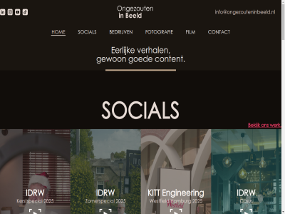 +31 0 02 2025 3371 404 6 737 a afsprak baker bedrijv beeld bekijk bezoekadres binn casus clas contact contactgegeven content dom echoes eerlijk enginer film filmproducties fotografie fotoserie geinspireerd gewon giessendam glas goed hamburg hardinxveld hardinxveld-giessendam hom icy idrw info@ongezouteninbeeld.nl interactiv jouw kd kerstspecial kitt komt media molencomplex muninn musea nem ongezout project rolling short social stan ston streefkerk technology verhal webdesign werk westfield wiedhak ziggo zomerspecial