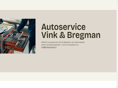 autoservic bereik bregman garag gewerkt hom info@vinkbregman.nl kunt momentel via vink websit welkom