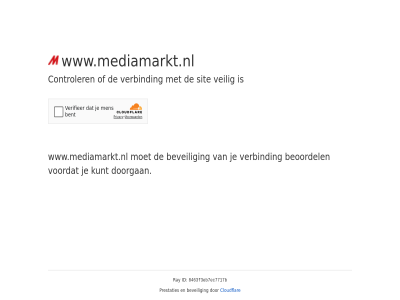 8463f3eb7ec7717b beoordel beveil cloudflar controler doorgan even geduld id kunt prestaties ray sit veilig verbind voordat www.mediamarkt.nl