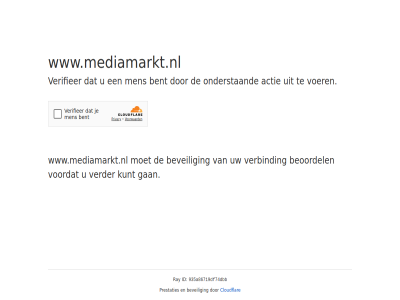 8463f3eb7ec7717b beoordel beveil cloudflar controler doorgan even geduld id kunt prestaties ray sit veilig verbind voordat www.mediamarkt.nl