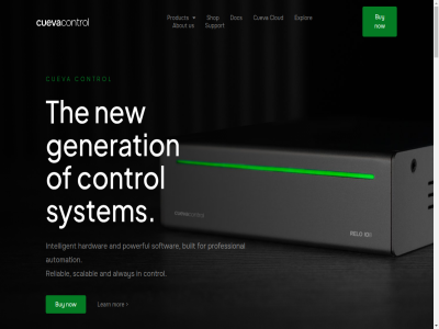 +31 19 4750 744 85 99917920 a about accessories action alway and app art art-net as automation based be becom built but buy can cloud coc compact company complex condition control covered cueva day dedicated dekstop designed devic devices discover doc documentation easily easy environment event execution explor fit flexibl for from generation get got gpio hardwar http inch input installation integration intelligent io8 its just let long long-term mac mad mak messag most mount multipl net network new nod nodes now offer on one or osc our part partner pc performanc persistent plac platform powerful product professional programmed put rack rang receiv reliabl relo request rm99 rma sales@cuevacontrol.com sam scalabl schedul seamlessly shop softwar spac spar started startup stor subdevices support system tcp term the three tim to together trigger us use ve visit wall we webhok wether window with wm33 work yet you your