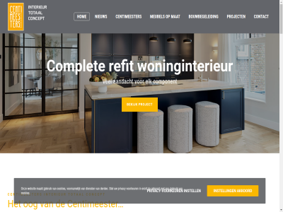 0527 688249 akkoord badkamer balie beeld begint bell bericht best bouwbegeleid centimeester colofon complet concept concret contact cookies derd dienst disclaimer eettafel eig eigen en/of exclusief facebok ga gebruik gemaakt genoeg grot handwerk herkent hog hom idee ideeen identiteit info@centimeesters.nl inloopkast instell interieur karwei keuk keuzes kijk kom kop kort krijgt kunt lat les ligt luister lux maakt maatwerk mag mail mat meubel nem nieuw ontwerp ontworp onz oog plann privacy privacy-voorkeur project pur recent regelmat schitter stel tastbar terug total uzelf vakwerk verder vergadertafel vertal vervaardigd voorkeur voornam voorstell war websit wel wen werk wet wij wilt winkelinterieur won ziet