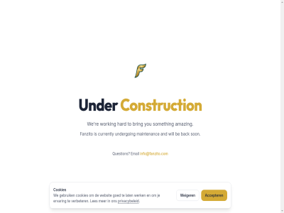accepter amaz and back be bring construction cookies currently email ervar fanzito gebruik goed hard info@fanzito.com lat les maintenanc privacybeleid question re someth son to under undergo verbeter we websit weiger werk will working you