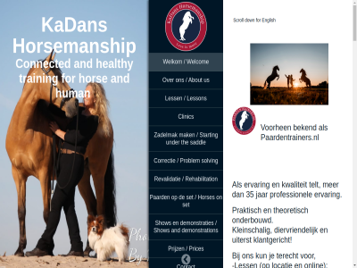 +31639652449 +31640337876 12 2019 2020 2023 2025 35 8106rk about activiteit activities all also and animal animal-friendly are as begeleid bekend bit bitles bitlos bitted bos bridl bridleles can cavaletti champion clinic connected contact correctie count customer customer-oriented daantj daantje@kadans-horsemanship.com demonstraties demonstration diervriend doubl down dressag dressur dubbel dutch en english ervar experienc extremely for formerly friendly guiding healthy hoofdstel hoofdstellos hor horsemanship horses human jar kadan kampioen klantgericht kleinschal known kristien kristien@kadans-horsemanship.com kun kwaliteit lang less lesson locatie location long longer lung lunging mak marienhem mor neckrop nederland on onderbouwd onlin oriented paard paardentrainers.nl possibl practically praktisch prices prijz problem profesional professionel quality raamsweg rehabilitation reining reserv reserve-wereldkampioen revalidatie riding rijd rut saddl scal scroll set show small small-scal solving starting substantiated tel telt terecht teugel than the theoretically theoretisch thes tim training training/liberty trick tweevoud two two-tim uiterst under us vic voorhen vrijheidsdressuur/liberty welcom welkom welkom/welcome wereldkampioen when with without world www.paardentrainers.nl year you zadelmak