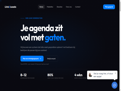 +31 02 080 1 12 2026 4 538 8 80 85 995 a aanbod aanpak afsprak agenda algemen all amsterdam ander b2b b2b-pipeline bedrijf bedrijv bekijk beslisser binn bouw contact d dag designer dezelfd dienst e e-mailcampagnes eerst elk gat gekwalificeerd generation gesprek hom i info@link2talent.nl j jouw kanal l lead leadgeneratie leest link2leads link2talent los m maand mail mailcampagnes mat nl onderdel onz oplevert outbound pakket pass pay per pipelin plan privacybeleid proces r recht resultat review strategiegesprek structurel system traject uitgebreid vanaf via vol voorbehoud voorwaard w webdesign wek werkt wij wkn zegg zit
