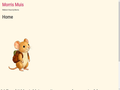 all avontur belef bestel boek bouw geillustreerd hom huis kinderboek lief momentel mooi morris muis muisj nieuwsgier plek prachtig recht thuis voorbehoud we welkom zoekt