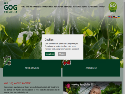+31 0 2026 313904 4 493 5754 aangev aardbei ab accepteert accepter afwijz alert algemen all allemal allen allerbest analytic ast balan betrok certificer contact cookiebeleid cookies daarmee dar deurn disclaimer draait duurzam e ecologisch eerlijk eis elkar gan gebruik gewass gezond goed gog googl griendtsveenseweg groen grubbenvorst heerlijk hel helmond hieronder hom hoogst horst info@vangogkwekerijen.nl innovatiev juist komkommer kunt kwaliteit kweekt kwekerij lekker lez locaties maakt mak medewerker mee men mens milieu minimal mogelijk nieuw onz oogst pagina paprika partij prettig privacy product reis s serie sitemap t technologieen teeltproces tel toekomst tuss vacatures ver voedsel voedselveil voetafdruk voldoen volgt voortdur voorwaard war we websit werk werksfer wij zorg