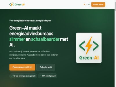 +31 1 100 16 2 207 2224 3 30 42042689 ai automatiser bedien binnenuit daarom duurzam echt energie energie-inkoper energieadviesbureaus energieadviseur energiemarkt ervar erwin gebouwd gesprek green-ai gren handwerk hetzelfd impact info@green-ai.nl inkoper jar jij kent klant komt kunt kvk maakt minder nl ondersteun plan privacyverklar process schaalbaarder slimmer sluit stat team tijdrov vak waarom werkt zestien zie zodat