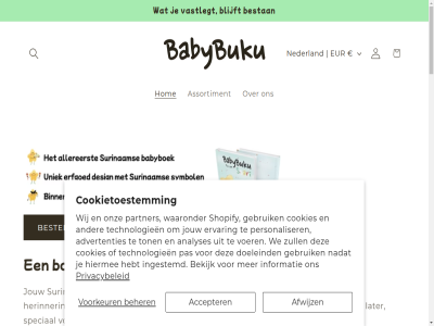 19 2026 95 accepter advertenties afwijz algemen all analyses assortiment b2b baby babyboek babybuku basis beher bekijk bestan bestel betaalmethod bewar bijzonder blijf blijft boek by contact contactformulier contactgegeven content cookies cookietoestemm cookievoorkeur cultur disclaimer doeleind e e-mail eerst erfgoed ervar facebok gebruik gerecht gezin hebt herinner hiermee hom hoogt info@babybuku.nl informatie ingestemd inlogg instagram jouw kenmerk klantenservic koester kop land/regio lat later liefd mail meten mijlpal moment nadat nederland ontdek ontvangt onz partner pas personaliser plek policy powered privacy privacybeleid proeft retourner rijk rituel rot sam samenkom shopify sierad speciaal stur surinam technologieen terugbetalingsbeleid ton traditie traditionel vandag vastgelegd vastlegt veelgesteld verzend verzendbeleid voer vol voorkeur voorwaard vorm vrag vul waaronder war we wij winkelwag zull