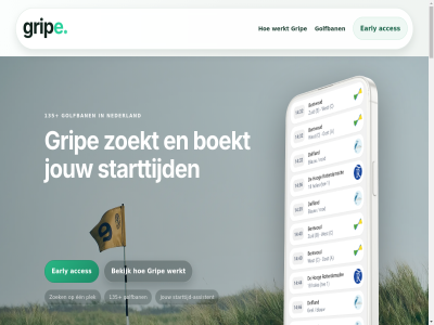 1 135 2 2026 acces algemen assistent bekijk boekt contact e early een golf golfban grip hello@gripegolf.com informatie jouw minder navigatie nederland open plek privacybeleid starttijd voorwaard werkt zoek zoekt