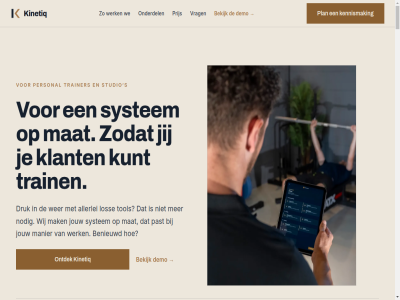 0 1 10 117.000 150 2 2026 250 3 395 4 42061670 45 5 50 795 aanmak abonnement abonnementsinstell accentkleur actiev activiteit administratie af afgeschermd afgezet agenda algemen allemal allen allerlei andersom annuler apart app app-download appt automatisch avg avond be bedrag begrijp beheert beher bekijk belt benieuwd bent bericht bespar best bestand bestat betaald betaalmethod betaalt betal beter bevest bevestigt binn blijft boekhouder boekhoudsystem bouw bouwd bouwt btw btw-overzicht btw-specificatie busines by casestudy central checkt cijfer coaching complet copy credit creditsaldo creditteruggav daarna daarvor dagtarget data del demo demo-omgev dezelfd dikkes dinsdag direct doel doet domein donderdag doorgerek download draait druk duidelijk echt een eenmal eentj eerst eig eigenar eind eindelijk elk elkar ervan ervor eu excel extra factur facturatie feedback founding founding-praktijk ga gan gat gebouwd gebruik gebruiker gebruikt gedan gedoe gegeven gehaald gesprek gewicht gewon gezet gezin ging goed grijs groep grot halfur hebt hel helder helpdesk hetzelfd hield hoeft hou houd houdt huidig huisstijl importer informatie inlogt installer instell intak intakes inzien jaarcontract jar jeroen jes jij jou jouw juist jullie juridisch kennismak ker keur kevin kiest kinetiq klaarstat klant klantgegeven klar klein klopp kom kort kost krijg krijgt kun kunt kvk laptop led ledengrenz legg leid lever levert lijn link liv logboek logg logo logt loopt los maakt maand maandagavond macro mag mak maker manier marker mat medeoprichter mee meerder meijer merkt meting modules moeilijk moest moet mollie my n nevo nieuw nieuwsbriev nl nl869531207b01 no no-show nodig nog nooit normal nrgym ochtend oefen omgerek omgev omgooi omhen onbeperkt onderdel ongemerkt ontdek onz opbouw openstaand oplever opzeg opzegtermijn ord overdracht overgezet overzicht passend past pdf per person personal plan planning plat platform plek portal praktijk prat prester prijs privacy privacyverklar proces profi