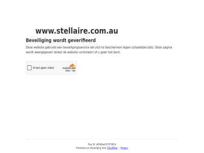 a0549aa35f973819 bent bescherm beveil beveiligingsservic bot cloudflar controleert even gebruikt geduld geverifieerd id pagina prestaties privacy ray schadelijk terwijl websit weergegev www.stellaire.com.au