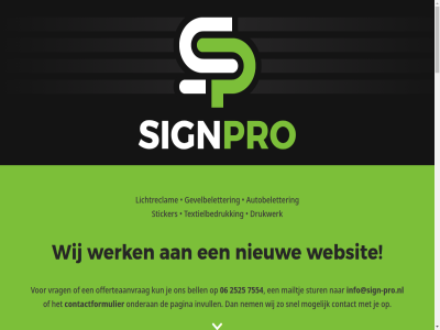 06 2525 7554 achternam adres autobeletter bedrijfsnam begripp beletter beletterar bell benieuwd bereik beschik beveiligd contact contactformulier drukwerk e e-mailadres eerst eig ervar formulier gebeurt geinteresseerd gevelbeletter googl grag hieronder huis idee info@sign-pro.nl informer invull klant kom kritisch kun kwaliteit lichtreclam locatie mailadres mailtj maintenanc mod mogelijk monter nem nieuw offert offerteaanvrag omschrijv onderan ontwerp onz opmerk opvall pagina plaatsing plat privacy privacybeleid pro producer product productie professional professionel recaptcha reclam respecter ruim sam servic servicevoorwaard sign signpro sit snel spamm specialist sticker stur techniek telefoonnummer textielbedruk toepass uiterst uitgevoerd verfriss vernieuw verschill verstur volwaard vrag vreemd vrijblijv vul war websit wens werk wij wijz zoal zorgvuld zowel