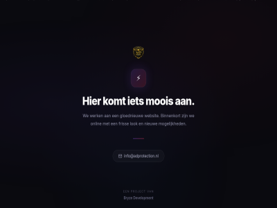 a binnenkort bryz d development fris gloednieuw info@adprotection.nl komt lok mogelijk moois nieuw onlin project protection servic we websit werk