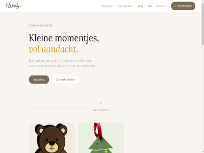 1 14 20 2026 24 3 aandacht aanzet algemen app automatisch bedenkt bekijk belev berichtj bestel bestell betaalmethodes bijzonder binn blij cadeau cadeaus certificer contact cookiebeleid dag dagelijk denk druk elk faq gemaakt internet jij jouw juist juridisch kerstcadeau kies klein knop lang liefd maakt mak menu moeder momentjes nieuw nodig ochtend ontvanger onz opnieuw person portal privacybeleid product programmer rechtstrek retour s sann schrijf telefon testimonial thuis touch uitpak upload utrecht uur verrass verschijnt verstuurd verzend vol volgend voorwaard wacht wen wens wensber wensbom werkdag werkt wij winkelwag wishly zegt zelfstand ziet