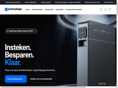 00 01 02 03 04 085 1 10 1046 15 2 2026 2027 21 22 25 27 28 3 32 333 4 42090153 5 a aanbevol aankop aanrader ac advies adviesgesprek algemen all allemal allen almer amsterdam and ander anker b b.v bancontact batterij bekijk bel berek bespar besteld bestelt bestseller betrouw beyza bezorgd blog bok budget calculator callcenter capaciteit chatbot china con contact contact@powerplugs.nl content curated dag dak detail direct doe download dropshipp duidelijk e e-bok e-mail echt een eerlijk eindelos eindigt el elektricien elk elkar en erg faq fout garantie gebaseerd gedoe geholp gekreg geleverd gemaakt geschikt geselecteerd getest geverifieerd goed gratis h hebt hicham hom huis hulp hyxi ideal inlogg installatie instek invester januari jar jarmuid jouw kennisbank keuz keuzehulp keuzes keuzestres kiez klant klantenservic klar klarna krijg kvk kwaliteit lever maand mail mailbox mak market marketing-praatjes markt marstek meest merk meten meter min minut modell morg nederland niet nl nl-team nodig offshor onlin onz opdringer p1 p1-meter pagina past pdf person plan play plug plug-and-play policy powerplug praatjes privacy product productadvies productpagina pros q r raya rechtstrek rest retourbeleid review s salder sander servic situatie snel solix specialist standaard start stekker stell stur support team terugverdiencalculator terugverdientijd tevred thuisbatterij thuisbatterij-specialist tol top trustpilot twijfel vacatures veelgesteld verbruik vergelijk verhal verkooppraatj verkoopprat verkop verschil vertell verwacht verzond via video video-adviesgesprek videoadvies videocall visa vol voordel voorrad voorwaard vor vrag vs waarom wanner webshop wel welk wer werkt wij winkelwag zegg zeker zendur zer zit zoal zomar zorgvuld