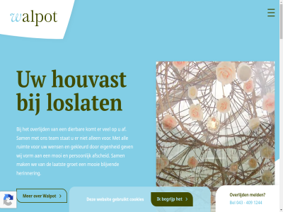 +31 0 043 1244 20 2026 409 43 6235 6245 8 aanmeld aanvrag actuel af afscheid algemen all allen begraafplaats@walpot.net begrafenis begrijp bel beleidsverklar blijvend cookies daarin design dierbar disclaimer eig eijsd enkel gebruikt gekleurd gev gewann grag groet herinner houvast info@walpot.net informer inspirer jar ker komt laatst landschapsbegraafplat lang loslat mak meld mooi mortuarium mumc nieuw nieuwsbrief nv ontwikkel onz overlijd per person pisartlan privacyverklar realisatie recht reglement ruimt sam sk stat tariev team ulestrat veld verplicht verstur voorbehoud voorwaard vorm walpot we websit wens wij will www.advacom.nl