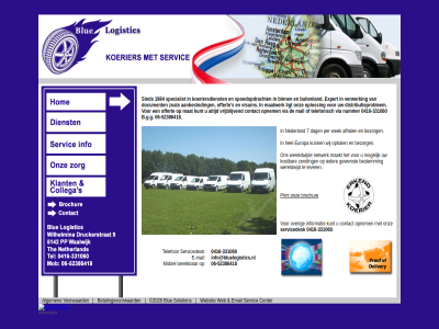 -331060 -52386418 0416 06 1984 7 aanbested afhal algemen analysis b.g.g bereik bestemm betalingsvoorwaard bezorg binn blue brochur buitenland center contact dag distributieproblem document e e-mail email europa expert gewenst hel ieder info@bluelogistics.nl informatie koeriersdienst kostbar kunt lever ligt logistic maakt maatwerk mail mat mobiel mogelijk nederland netwerk nummer offert onz ophal oploss opnem over per print s servic servicedesk sind specialist spoedopdracht telefon telefonisch verwerk via visum voorwaard vrijblijv web wek wereldwijd wij zending zoal
