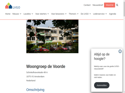 +31 0 1075 16 1986 2024 2026 28 36 3823 40534456 49 52 55 59 6 60 8 90 a aandacht aanmeld aanmeldprocedur aansprek aantal aanvull aanwez aard achtergrond activiteit afhank agenda alva amersfoort amsterdam basis behoeft behoud belangstell bepaald beschikt bestat betrok bewoner bewust bijgewerkt bijvoorbeeld borrel bovenstaand buit bur bus ca contact contactperson cooptatierecht ct deelgenom deelnam design devoordesecretariaat@gmail.com dienst disclaimer drie drink e e-mail eig eind elkar end filmvoorstell footer gebeurt gedeeld gemeenschapp gezamen gezondheidscentrum googl gratis groep groepsbind handelsnam hanteert hom hoofd hoofdnavigatie hoogt huidig huishoud huismeesterschap hur huurwon ieder individueel info info@lvgo.nl inhoud inkomensnorm jaarvergader jar kaart kaartfout kaartgegeven kandidat kenmerk ker keuz koffie kun kvk kvk-nummer laatst led ledenservic ledenvergader leeftijd leeftijdsopbouw lid ligging lijst locaties loopafstand lvgo lvgo-nieuwsbrief m maaltijd maand maatschappij mail mailbox mann mat medeverantwoord mei meld mens momentel nederland niet-led nieuw nieuwsbrief nummer omgev omschrijv omstand ontmoetingsruimt onz open opgericht oppervlakt organiser ouder per person prijs privacy profiel rapporter respect rochdal ruimt s samenwerkingspartner satelliet schinkelhavenkad sneltoets social solliciter specifiek spring starter stedelijk t.o.v tachtig tak thema tram tuin tuinonderhoud twee tweemaand typ uitgenodigd verschill vijftig vind voeld voettekst voord voorraadbeher voorwaard voorzien vraagt vrijkomt vrijwill vrouw vs waaran waarin waarvor wachtlijst we websit wekelijk wingerd winkelcentrum woning woningbouwveren woongemeenschap woongroep word zelfstand zes zev zoal